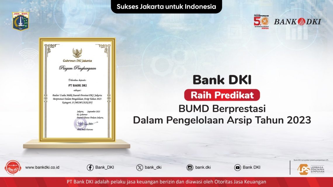 Bank DKI Kembali Meraih Penghargaan Pengelolaan Arsip Tahun 2023 dari Pemerintah Provinsi DKI Jakarta