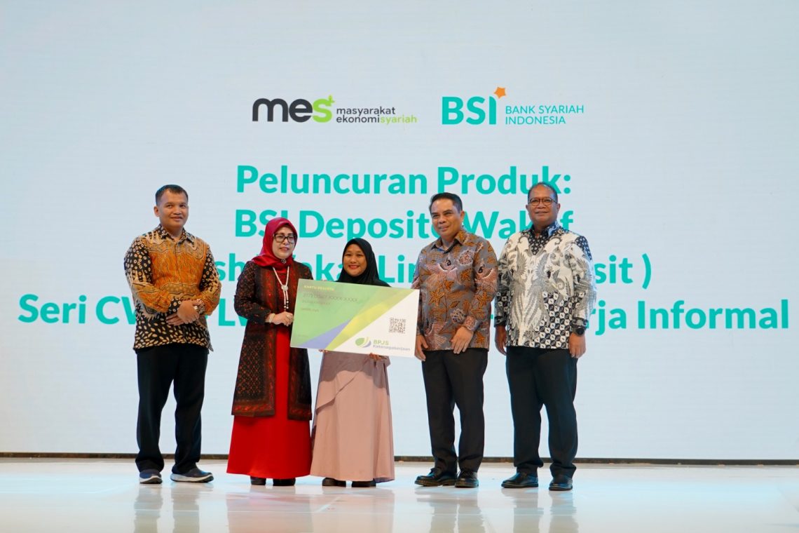 BSI & MES Luncurkan Deposito Wakaf untuk Jaminan Sosial Pekerja Informal