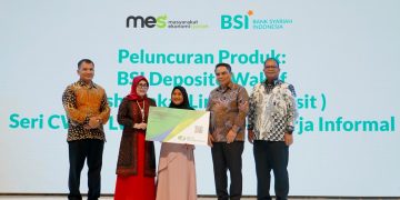 BSI & MES Luncurkan Deposito Wakaf untuk Jaminan Sosial Pekerja Informal