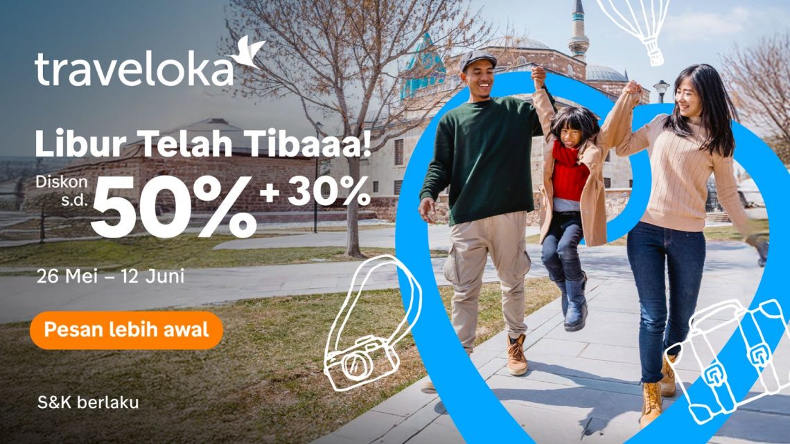 Traveloka Ajak Keluarga Wujudkan Momen Tak Terlupakan Lewat Kampanye Libur Sekolah 2025: Dari Destinasi Lokal Hingga Petualangan ke Mancanegara